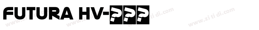 Futura Hv字体转换
